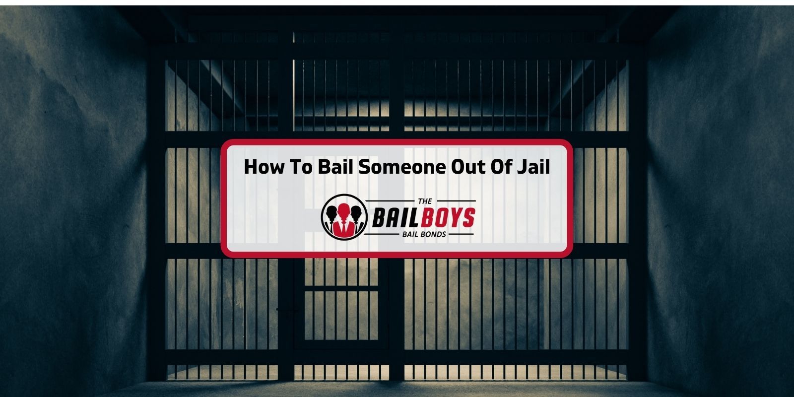 how to bail someone out of jail in California