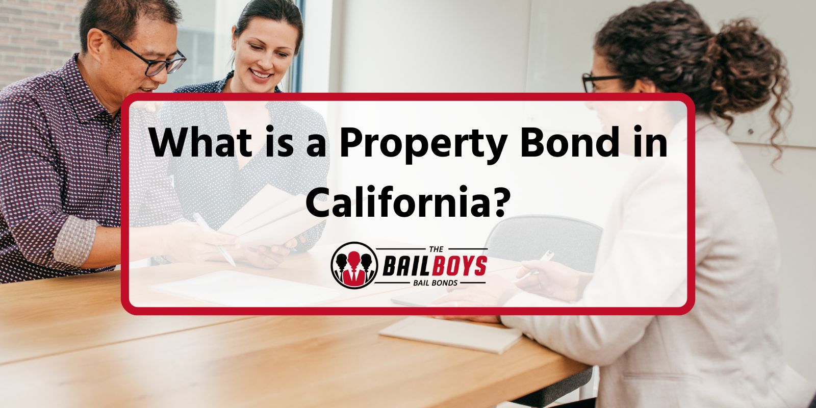 What is a property bond in CA?