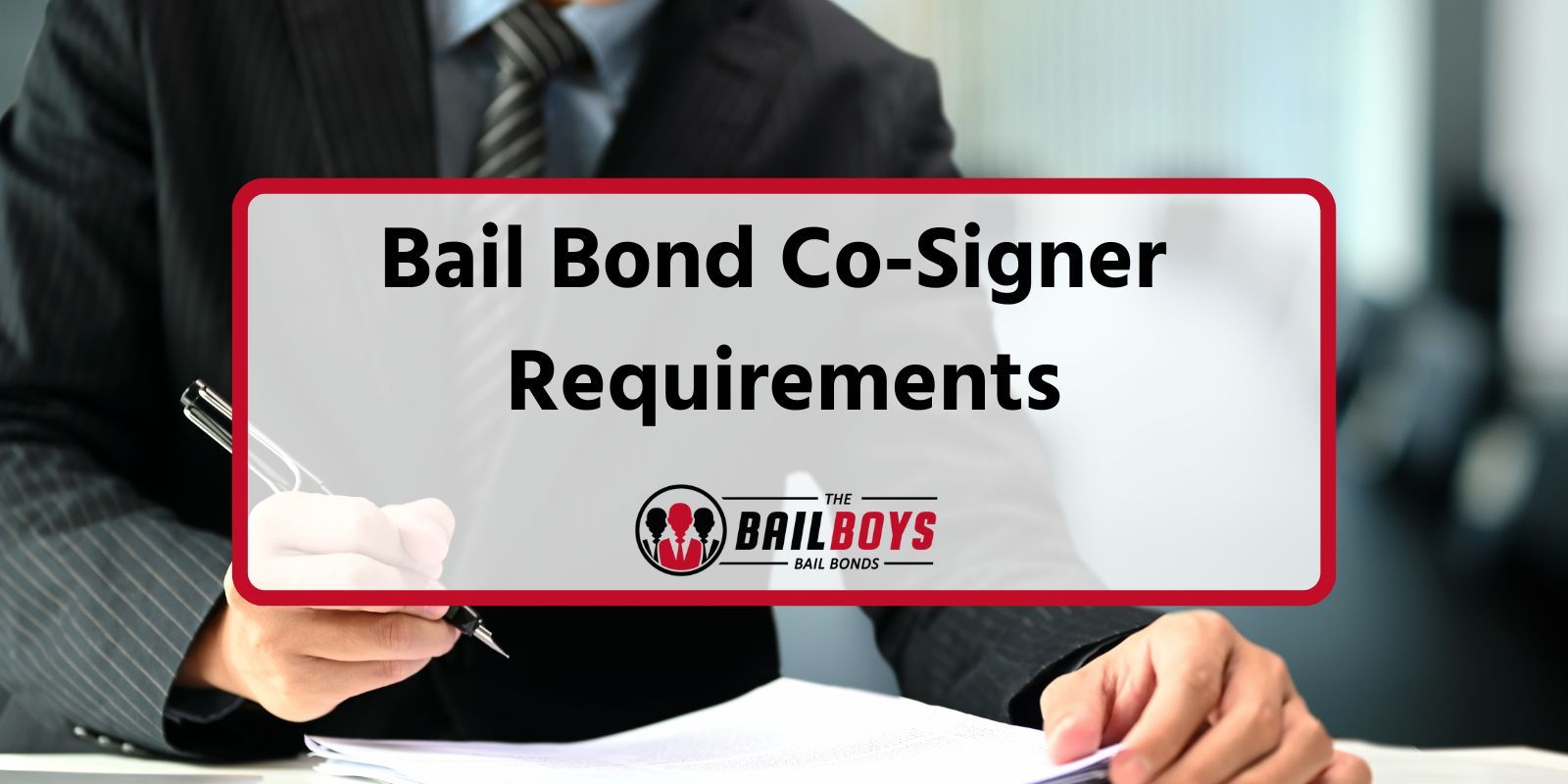 Bail Bond Co-Signer Requirements